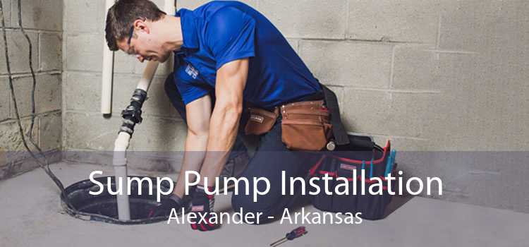 Sump Pump Installation Alexander - Arkansas