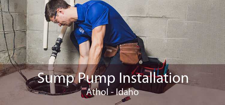 Sump Pump Installation Athol - Idaho