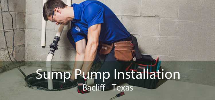 Sump Pump Installation Bacliff - Texas