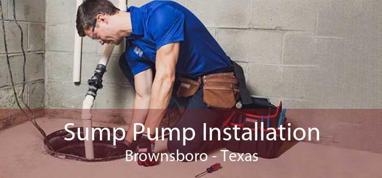 Sump Pump Installation Brownsboro - Texas