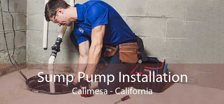 Sump Pump Installation Calimesa - California