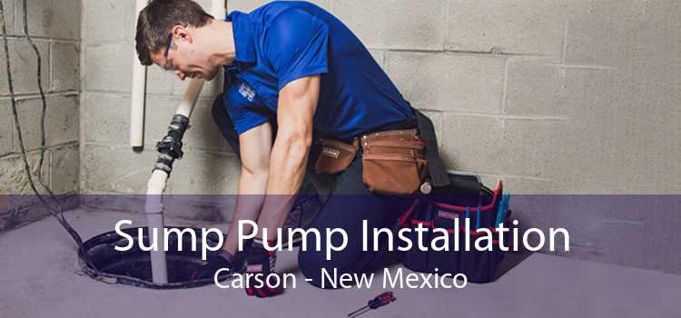 Sump Pump Installation Carson - New Mexico
