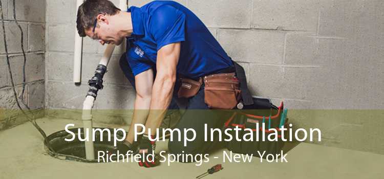 Sump Pump Installation Richfield Springs - New York