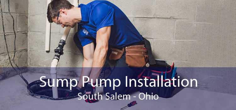 Sump Pump Installation South Salem - Ohio