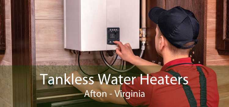 Tankless Water Heaters Afton - Virginia