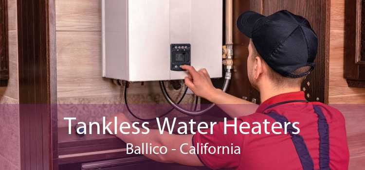 Tankless Water Heaters Ballico - California