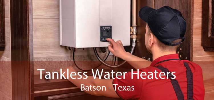 Tankless Water Heaters Batson - Texas