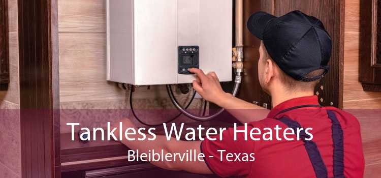 Tankless Water Heaters Bleiblerville - Texas