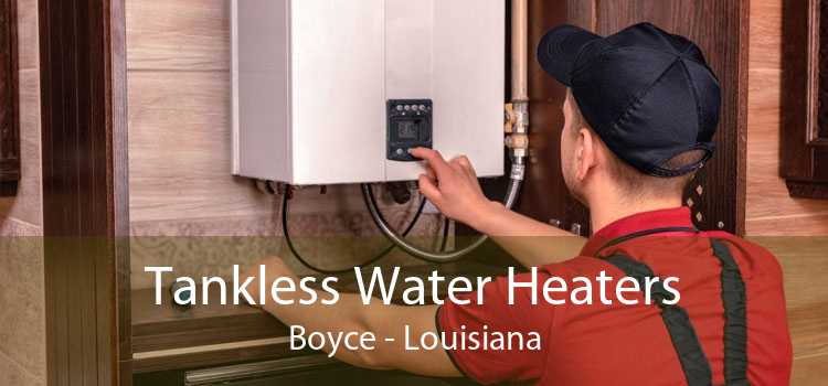 Tankless Water Heaters Boyce - Louisiana