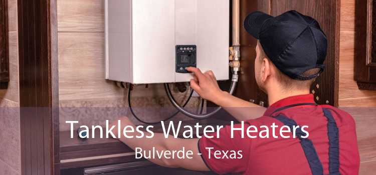 Tankless Water Heaters Bulverde - Texas