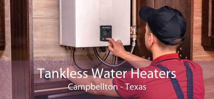 Tankless Water Heaters Campbellton - Texas