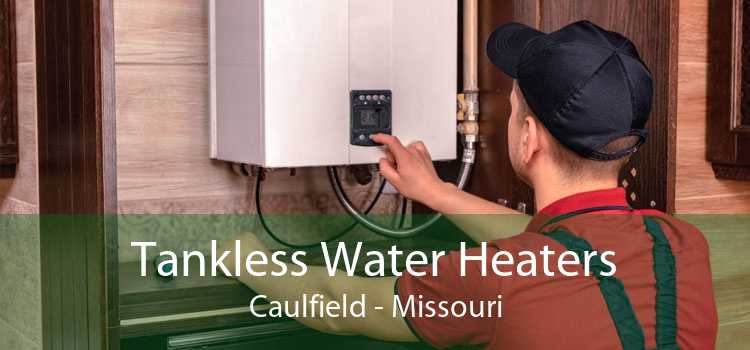 Tankless Water Heaters Caulfield - Missouri
