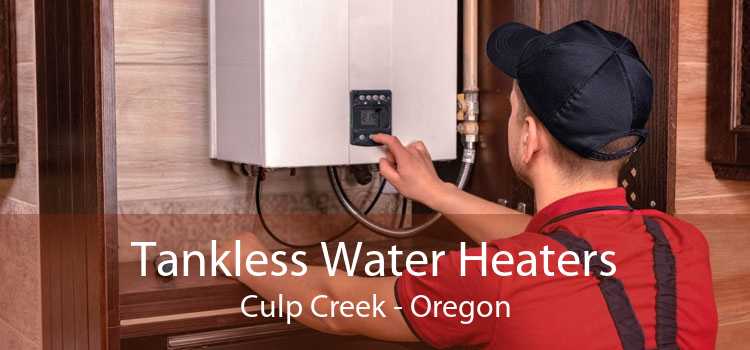 Tankless Water Heaters Culp Creek - Oregon