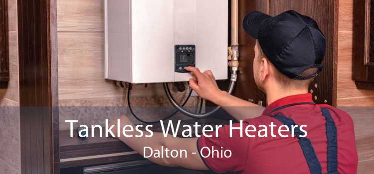 Tankless Water Heaters Dalton - Ohio