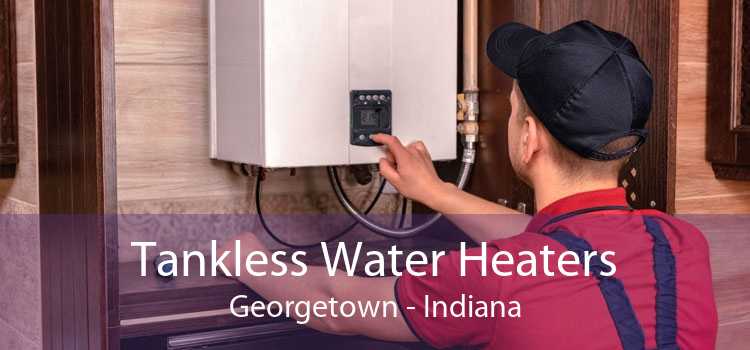 Tankless Water Heaters Georgetown - Indiana