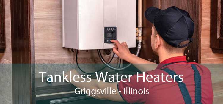 Tankless Water Heaters Griggsville - Illinois