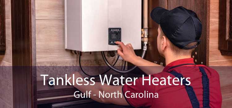 Tankless Water Heaters Gulf - North Carolina