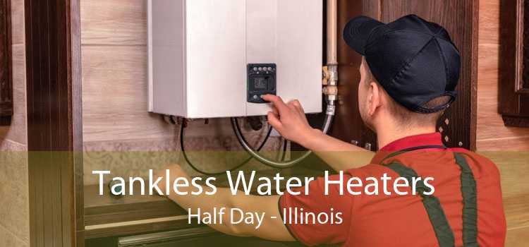 Tankless Water Heaters Half Day - Illinois