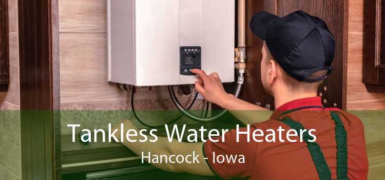 Tankless Water Heaters Hancock - Iowa