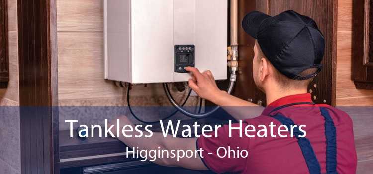 Tankless Water Heaters Higginsport - Ohio