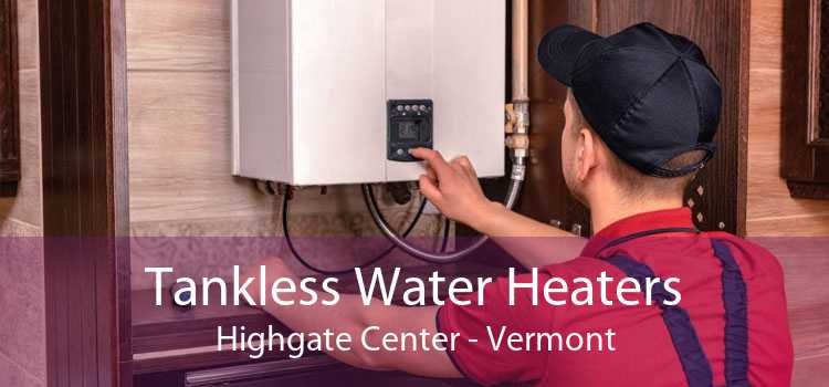 Tankless Water Heaters Highgate Center - Vermont