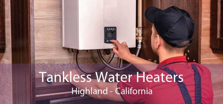 Tankless Water Heaters Highland - California