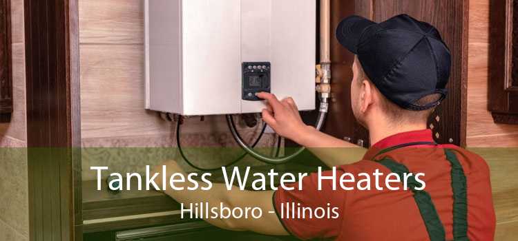 Tankless Water Heaters Hillsboro - Illinois