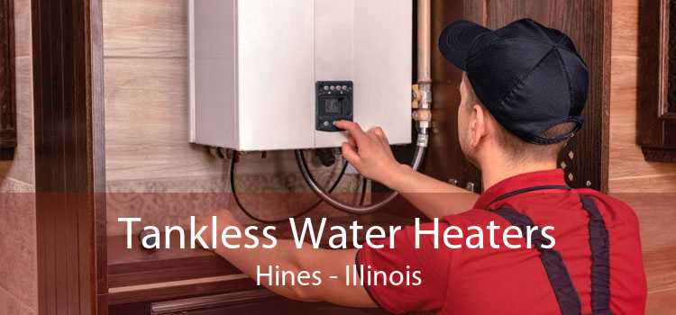Tankless Water Heaters Hines - Illinois
