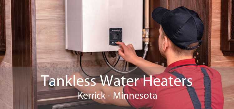Tankless Water Heaters Kerrick - Minnesota