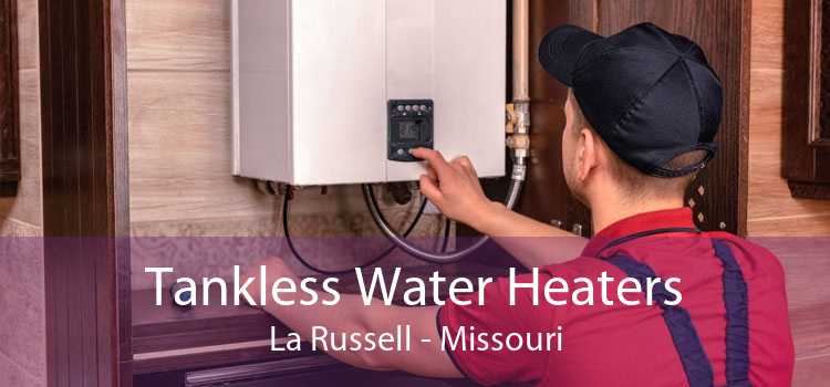 Tankless Water Heaters La Russell - Missouri