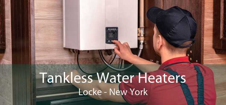 Tankless Water Heaters Locke - New York