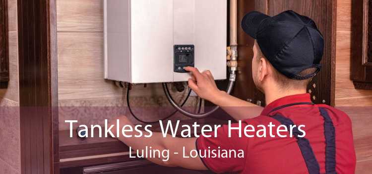 Tankless Water Heaters Luling - Louisiana