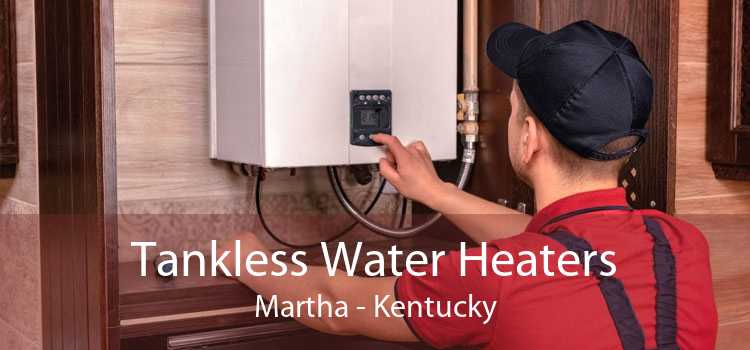 Tankless Water Heaters Martha - Kentucky