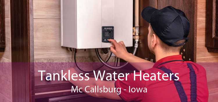 Tankless Water Heaters Mc Callsburg - Iowa
