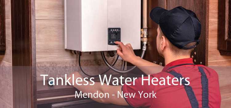 Tankless Water Heaters Mendon - New York