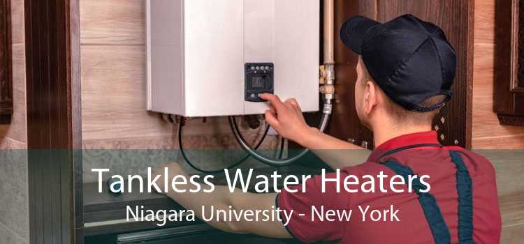 Tankless Water Heaters Niagara University - New York