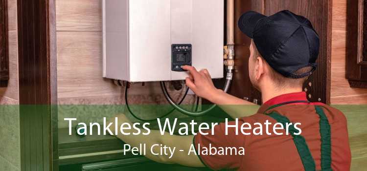 Tankless Water Heaters Pell City - Alabama