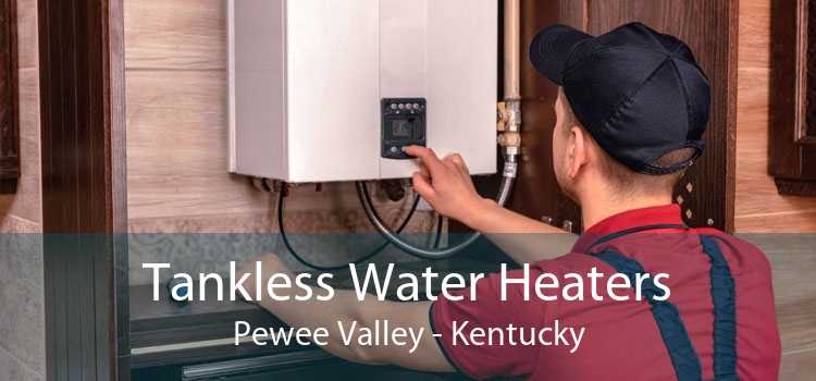 Tankless Water Heaters Pewee Valley - Kentucky