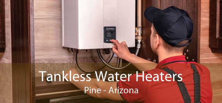 Tankless Water Heaters Pine - Arizona