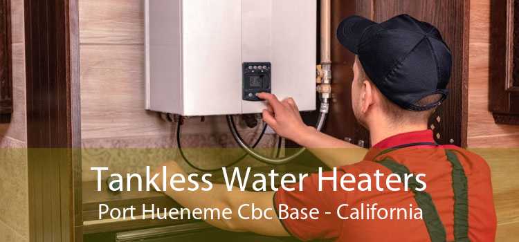 Tankless Water Heaters Port Hueneme Cbc Base - California