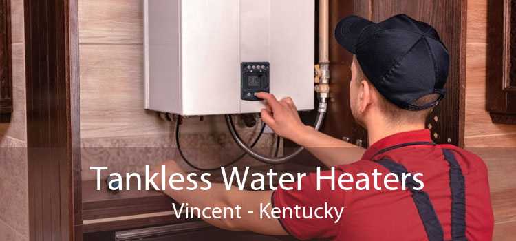 Tankless Water Heaters Vincent - Kentucky