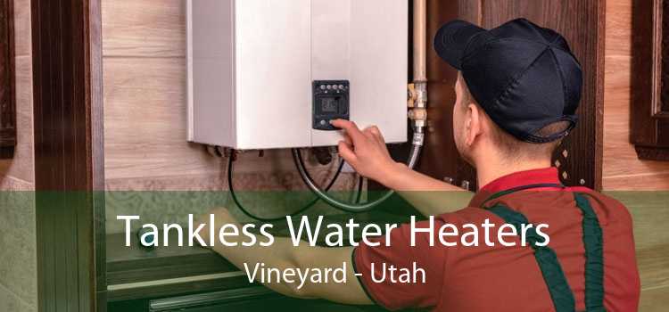 Tankless Water Heaters Vineyard - Utah