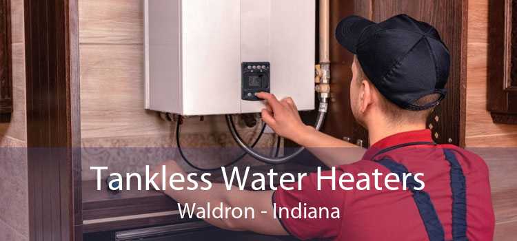 Tankless Water Heaters Waldron - Indiana