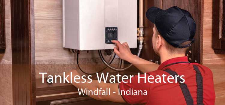 Tankless Water Heaters Windfall - Indiana