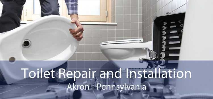 Toilet Repair and Installation Akron - Pennsylvania