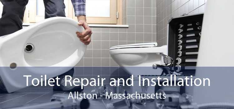 Toilet Repair and Installation Allston - Massachusetts