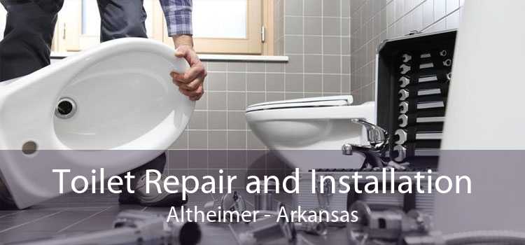 Toilet Repair and Installation Altheimer - Arkansas