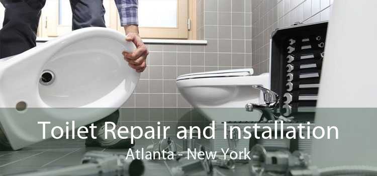 Toilet Repair and Installation Atlanta - New York