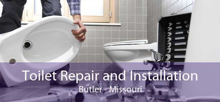 Toilet Repair and Installation Butler - Missouri