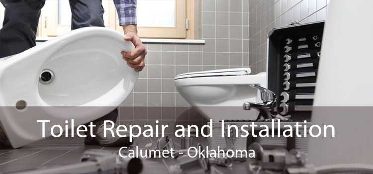 Toilet Repair and Installation Calumet - Oklahoma